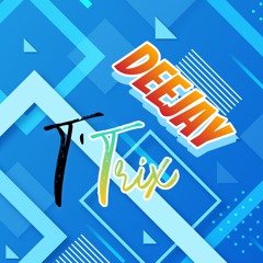DJ T’Trix
