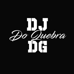 DJ DG DO QUEBRA