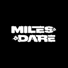 MILES DARE