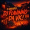 Flavinho da VK ♫♪