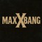 MaxxBang