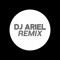 dj ariel remix