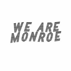 We Are Monroe