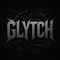 GLYTCH