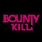 Bounty Kill