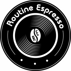 Routine Espresso Recordings