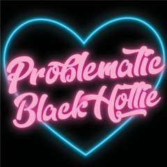 Problematicblackhottie