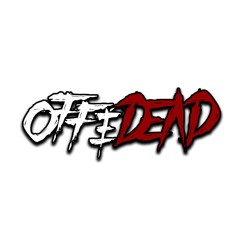 OFF&DEAD