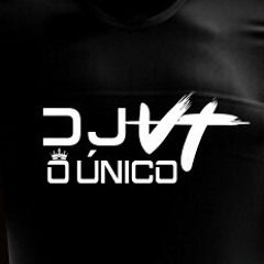DJ VT O ÚNICO 