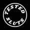 Tested Sluts