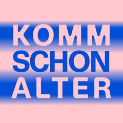 komm schon Alter