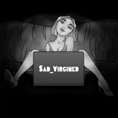 Sad_Virgined