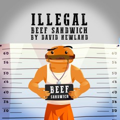 Illegal Beef Sandwich