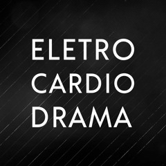 ELETROCARDIODRAMA