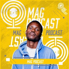 Mag Podcast