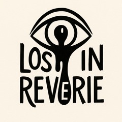 Lost In Reverie