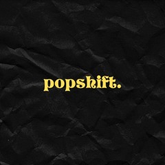 PopShift