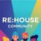 RE:HOUSE COMMUNITY