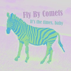 Fly By Comets