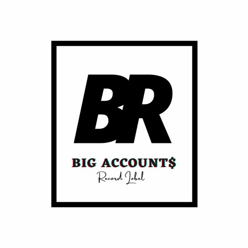 BIG ACCOUNT$ RECORDS’s avatar
