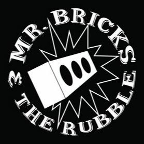 Mr. Bricks & the Rubble’s avatar