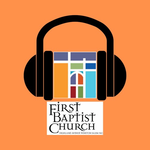 Stream First Baptist Church, Highland Avenue music Listen to songs, albums, playlists for free