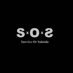 Survive Or Subside