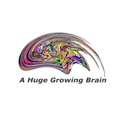 A Huge Growing Brain