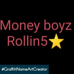 money boyz Rollin ent