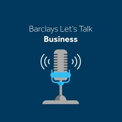Barclays Let's Talk Business