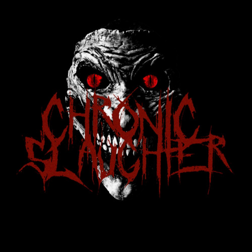 Chronic Slaughter (Official)’s avatar