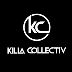 Killa Collectiv