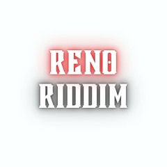 Reno Riddim