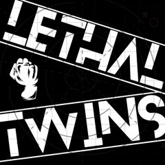 Lethal Twins