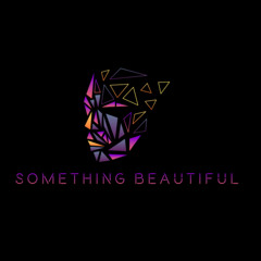 SOMETHING BEAUTIFUL ♱