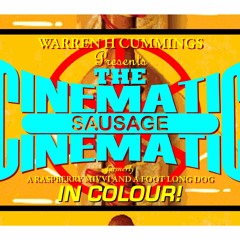The Cinematic Sausage- Podcast