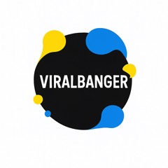 Viralbanger