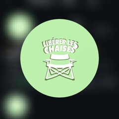 libérer les chaises