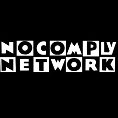 The No Comply Network