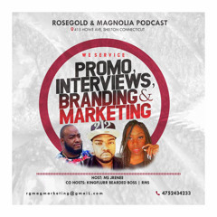RoseGold&Magnolia Podcast