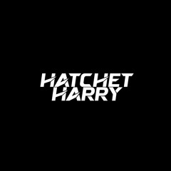 Hatchet Harry