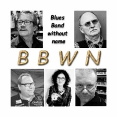 BBWN - Blues Band without Name