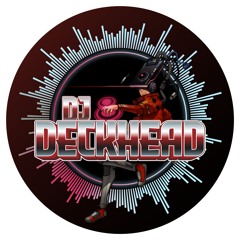 DJ DECKHEAD - JUST BE PISTOL WHIPPED