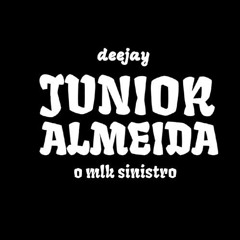 DJ JUNIOR ALMEIDA