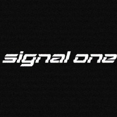 Signal One