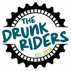 The Drunk Riders Podcast