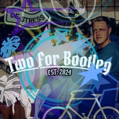 Two For Bootleg