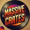 MASSIVE CRATES
