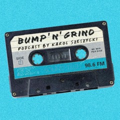 Bump&Grind | Karol