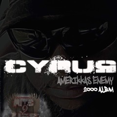 CYRUS....2000  UNDERGROUND TRACKS